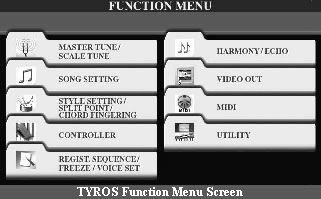 TYROS Function Menu Screen